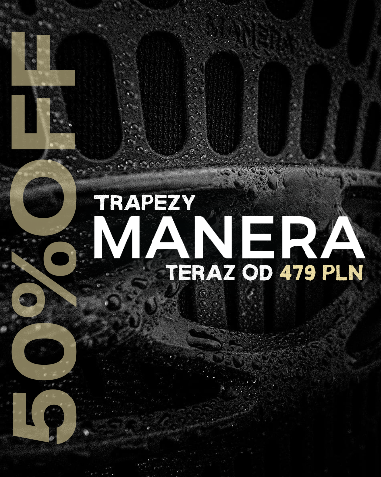 Trapezy Manera -50%